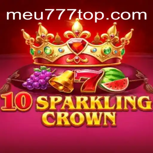 Descubra o Fascinante Mundo de 10SparklingCrown no Meu777.com