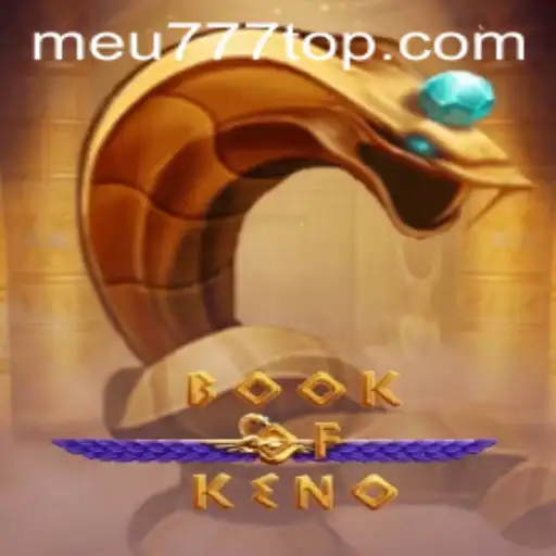 Explorando o Fascinante Mundo do BookOfKeno: Jogo e Estratégias