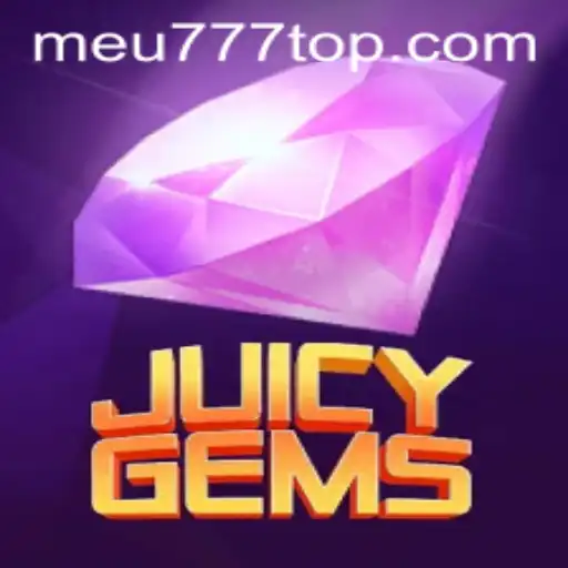 Explorando JuicyGems: Um Guia Definitivo para o Novo Fenômeno de Jogos Meu777.com